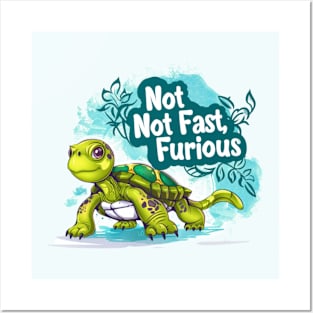 Not fast, Not Furious, turtle, watercolor, gift ideas Posters and Art